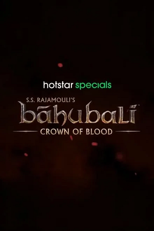 Download Baahubali: Crown of Blood (2024) Season 1 [S01E02 Added] [Hindi DD5.1] Hotstar Special WEB Series 720p | 1080p WEB-DL
			
				
May 17, 2024 May 17, 2024