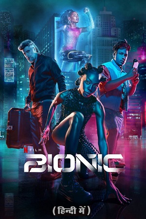 Download Bionic – Netflix Original (2024) WEB-DL Dual Audio {Hindi-English} 480p [400MB] | 720p [1.2GB] | 1080p [2.2GB]


May 29, 2024 May 29, 2024