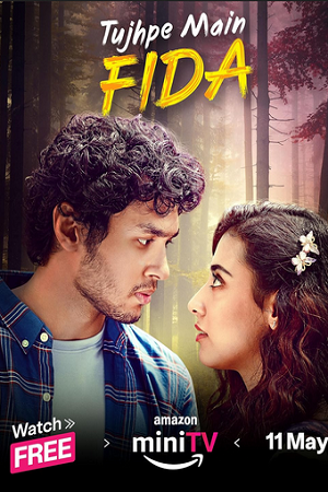 Download Tujhpe Main Fida (2024) Season 1 Complete Hindi WEB Series 480p | 720p | 1080p AMZN WEB-DL
			
				
May 12, 2024