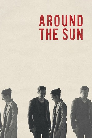 Download Around the Sun (2019) {English with Subtitles} Full Movie WEB-DL 480p [250MB] | 720p [650MB] | 1080p [1.4GB]
			
				
June 5, 2024