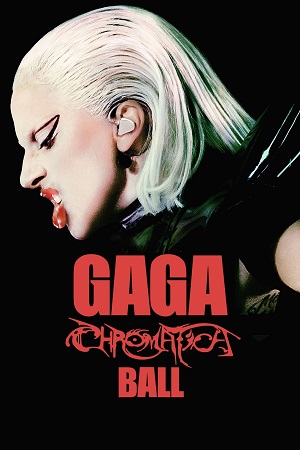 Download Gaga Chromatica Ball (2024) {English with Subtitles} Full Movie WEB-DL 480p [350MB] | 720p [900MB] | 1080p [2.2GB]
			
				
June 5, 2024