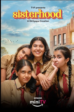 Download Sisterhood (Season 1) Hindi Complete AMZN miniTV WEB Series 480p | 720p | 1080p WEB-DL
			
				
June 14, 2024