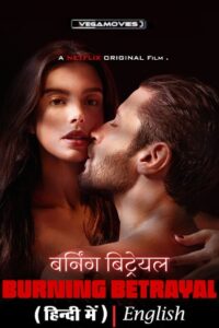 Download [18+] Burning Betrayal – Netflix Original (2024) WEB-DL Multi-Audio {Hindi-English-Portuguese} 480p [360MB] | 720p [1GB] | 1080p [2.3GB]
July 4, 2024 July 4, 2024