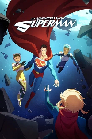 Download My Adventures with Superman (Season 1 – 2) [S02E07 Added] English WEB Series 720p | 1080p WEB-DL
July 1, 2024 July 1, 2024