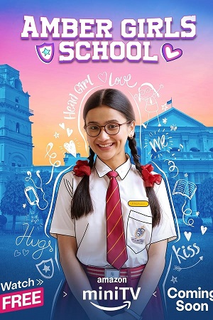 Download Amber Girls School (2024) Season 2 Complete Hindi WEB Series 480p | 720p | 1080p WEB-DL
			
				
July 29, 2024